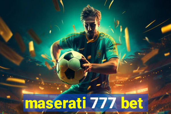 maserati 777 bet