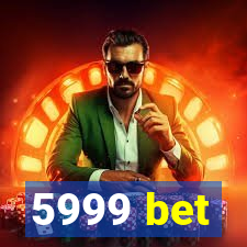 5999 bet