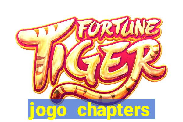 jogo chapters diamantes infinitos