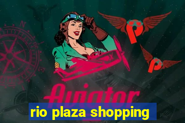 rio plaza shopping