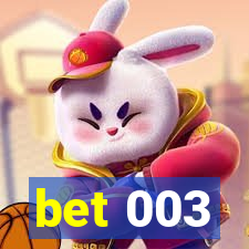 bet 003