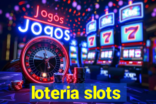 loteria slots