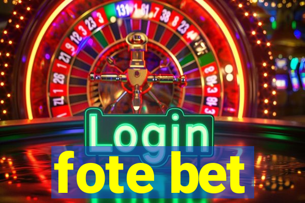 fote bet