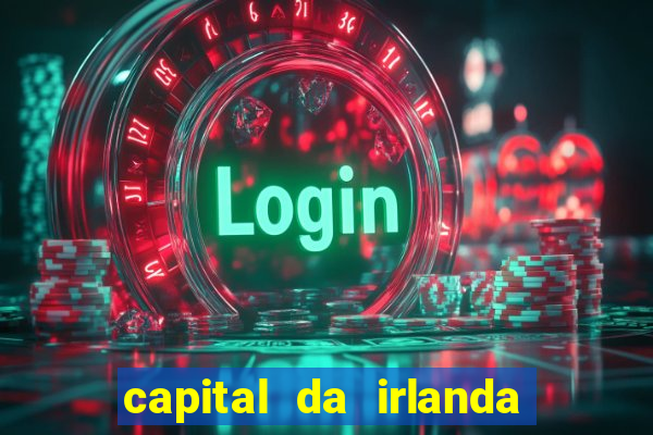 capital da irlanda do sul