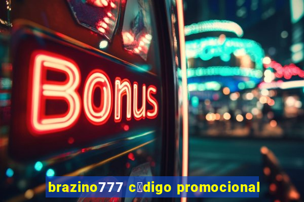 brazino777 c贸digo promocional