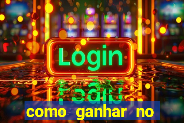 como ganhar no cassino online