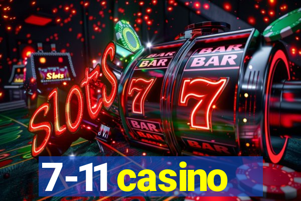 7-11 casino