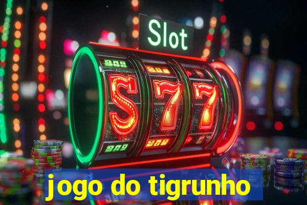 jogo do tigrunho