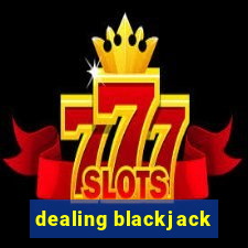 dealing blackjack