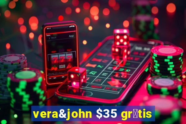 vera&john $35 gr谩tis