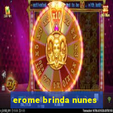 erome brinda nunes