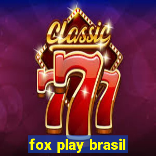 fox play brasil