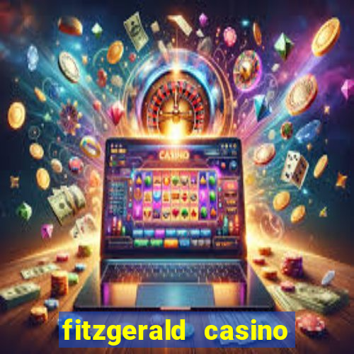 fitzgerald casino las vegas