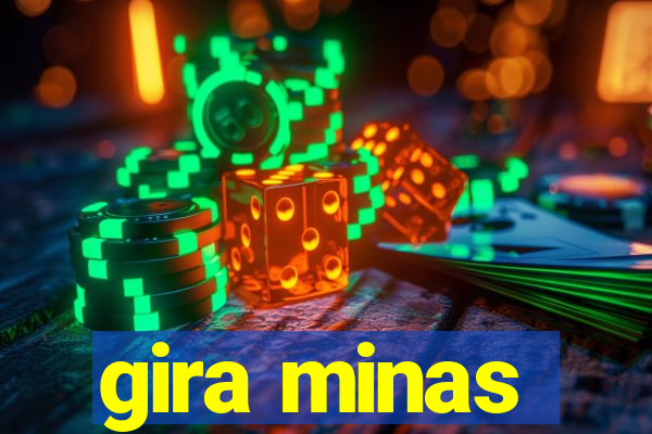 gira minas