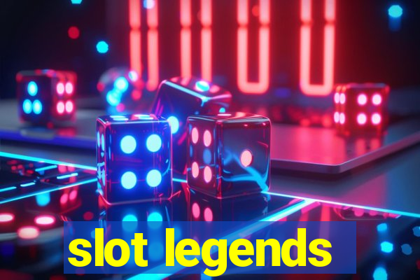 slot legends