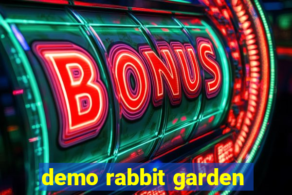 demo rabbit garden