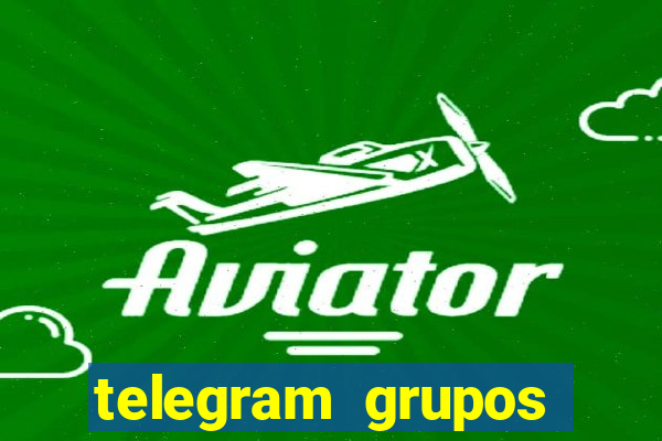 telegram grupos pode tudo