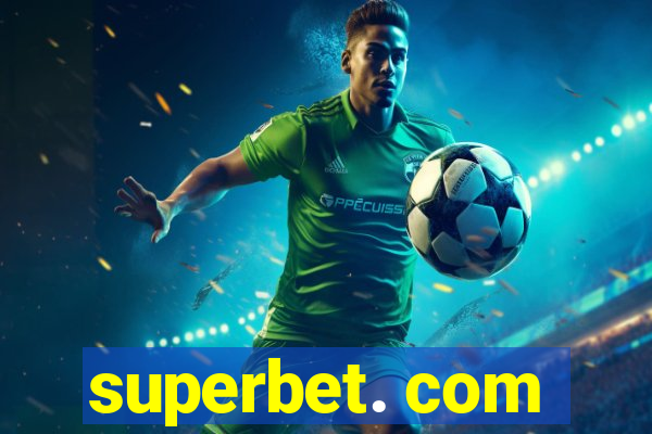 superbet. com