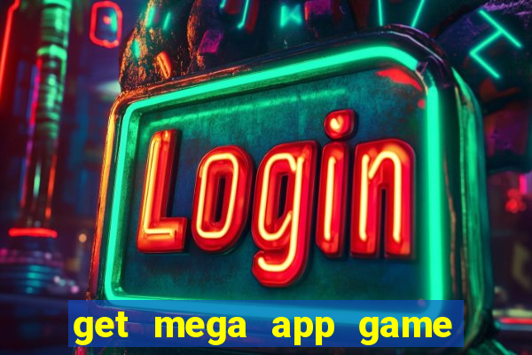 get mega app game real cash