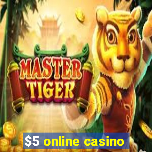 $5 online casino