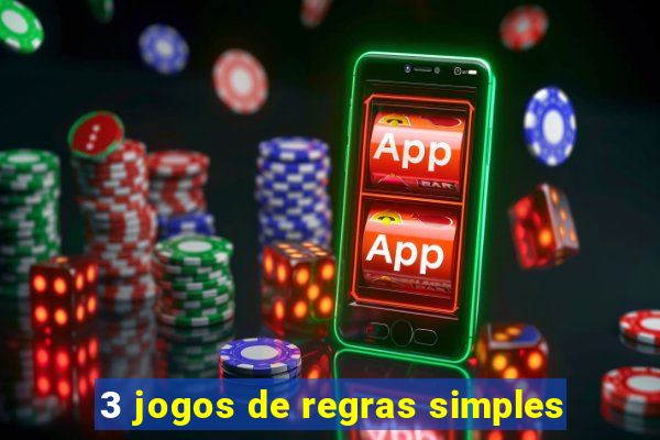 3 jogos de regras simples