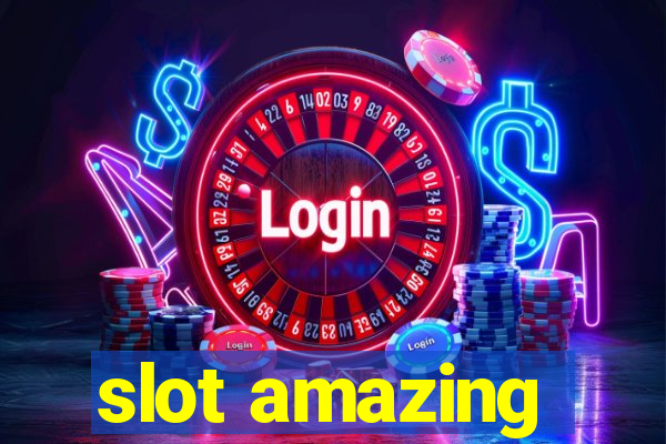 slot amazing