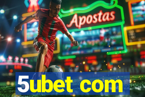 5ubet com