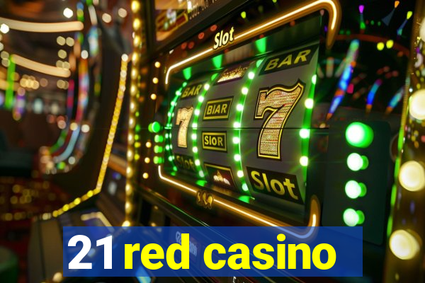 21 red casino