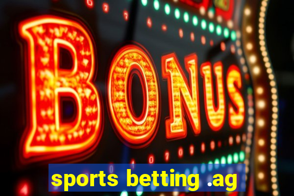 sports betting .ag