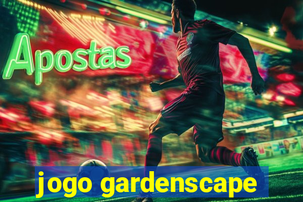 jogo gardenscape