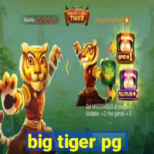 big tiger pg