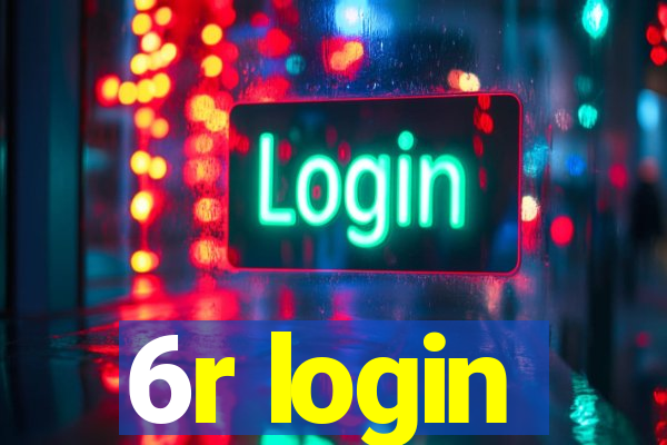 6r login