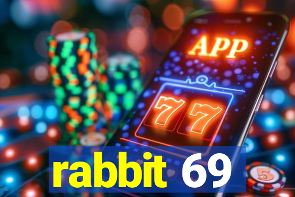 rabbit 69