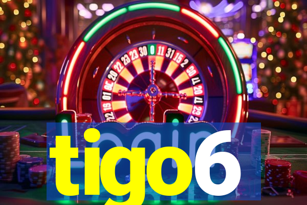 tigo6