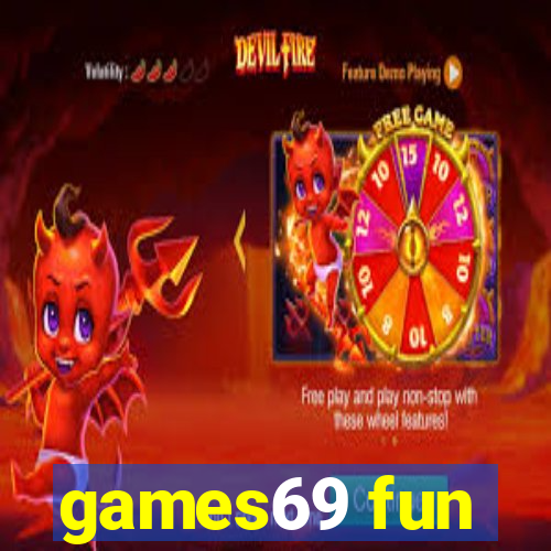 games69 fun