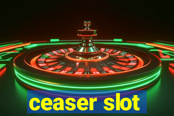 ceaser slot