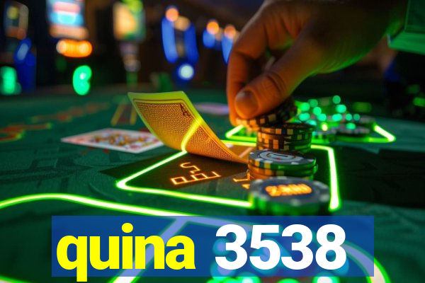 quina 3538