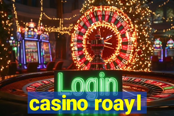 casino roayl