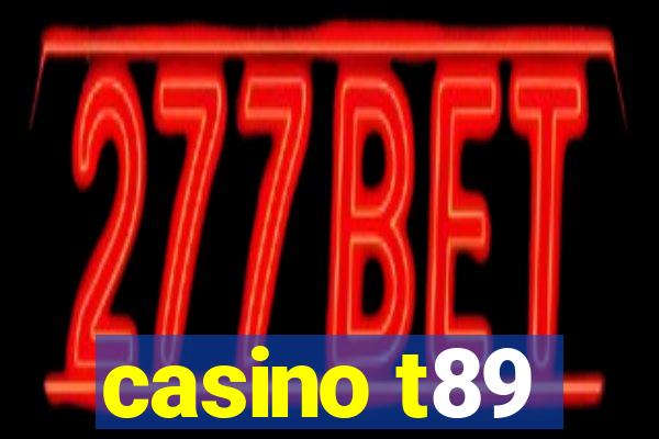 casino t89