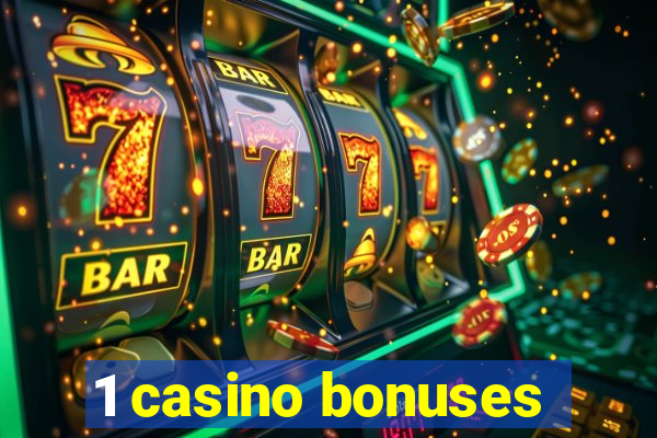 1 casino bonuses