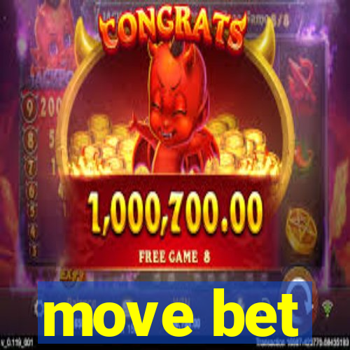 move bet