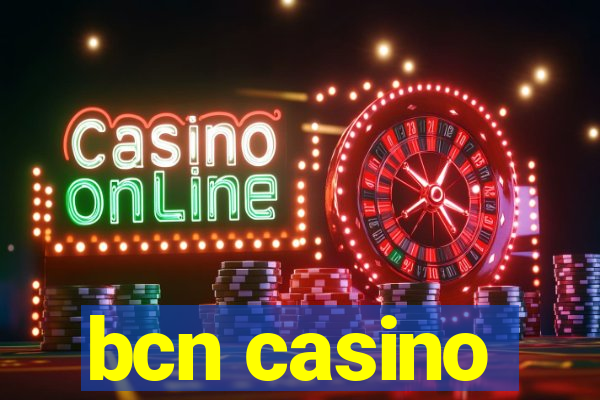 bcn casino