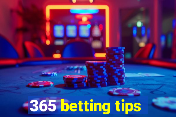 365 betting tips