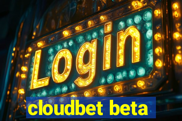 cloudbet beta