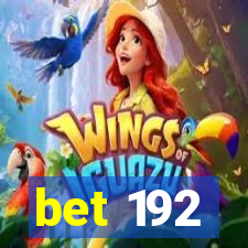 bet 192