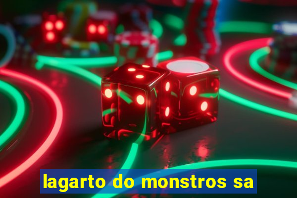 lagarto do monstros sa