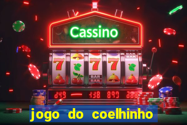 jogo do coelhinho de ganhar dinheiro