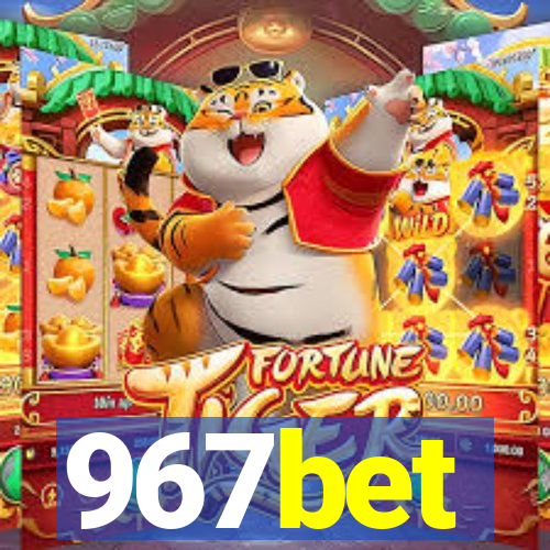 967bet