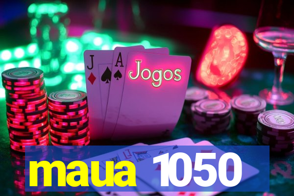 maua 1050