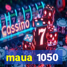 maua 1050